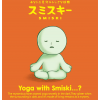 Smiski YOGA