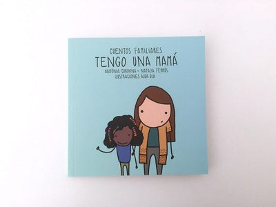 Cuentos Familiares - Tengo una mamá